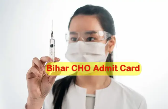 Bihar CHO Admit Card