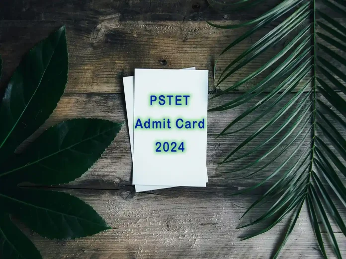 PSTET Admit Card 2024