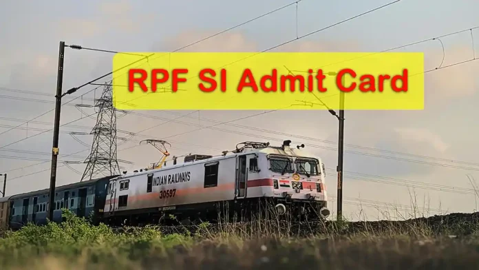 RPF SI Admit Card