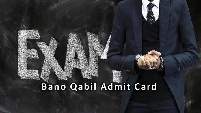 Bano Qabil Admit Card