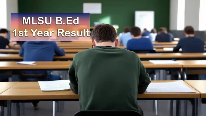 MLSU B.Ed 1st Year Result