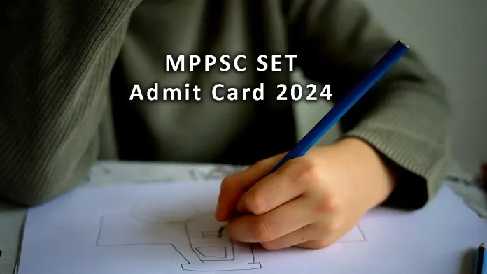 MPPSC SET Admit Card 2024